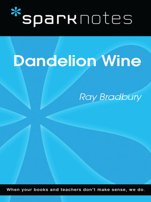 Title details for Dandelion Wine (SparkNotes Literature Guide) by SparkNotes - Available
